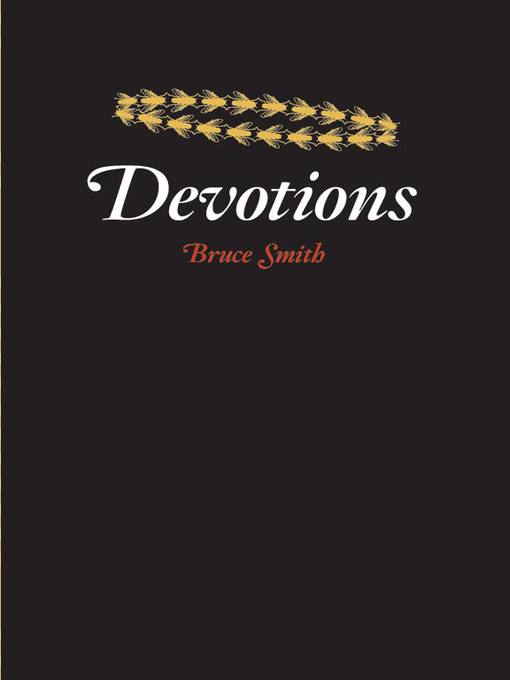 Title details for Devotions by Bruce Smith - Available